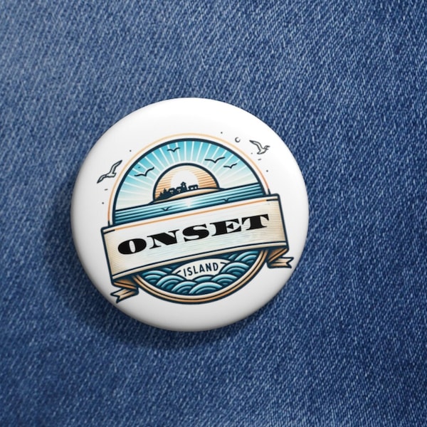 Onset Island Pin Buttons, Massachusetts Button, Onset Bay Gift, MA Birthday Gift Idea or Anniversary Memento