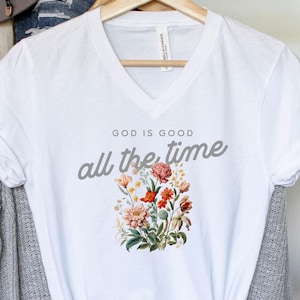 Spiritual Faith Shirt God is Good V Neck All the Time God is Good TShirt
