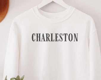 Charleston Shirt, Best Charleston Sweatshirt, Charleston Pullover, Trendy Preppy Sweatshirt, Aesthetic College Crewneck, Oversized Minimal