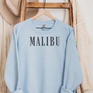 California Apparel Malibu Sweatshirt Premium Beach Inspired Apparel for Stylish and Comfortable Look, Perfect Malibu California Gift