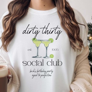 30th Birthday Shirt Group Shirt Girls Trip Dirty Thirty Social Club Margs Party 30th Birthday Shirt, Dirty 30 Shirt, 30th Birthday Gift