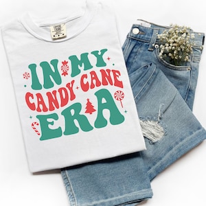 Candy Cane Shirt For the Candy Cane Era Gifts and Festive Christmas Apparel for a Fun and Joyful Holiday Season - Perfect Xmas Present Idea