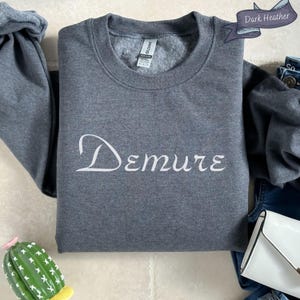 Demure Shirt Very Demure Very Mindful Tshirt, Demure Shirt, Viral Sayings, Meme Shirt, Demure Girls, Women Strong, Very Cutesy, Influencer
