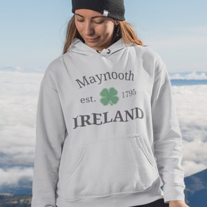 Irish Hoodie, Dublin Ireland Shirt, Irish Tshirt, Shamrock Shirt, Shirts for Women, St Paddys Shirt, Maynooth Ireland Hooded Sweatshirt