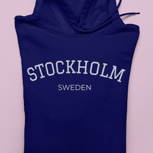 Best Sweden Hooded Sweatshirt Hoodie for Lovers of Stockholm and Nordic Cities in Scandinavia and Northern Europe