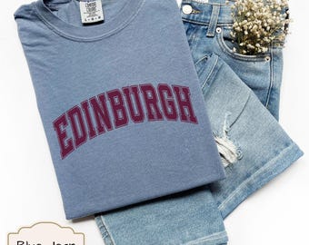 Edinburgh Scotland Shirt Edinburgh Tshirt Unisex T-Shirt Euro Trip Group Shirt Scottish Tee Unisex Plus Sizes Comfort Colors®