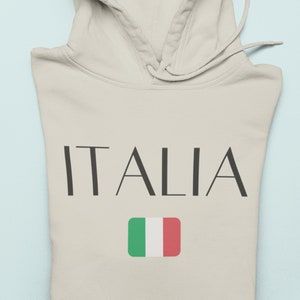Best Italia Italy Pullover Hooded Sweatshirt Hoodie for Lovers of Europe and the Mediterranean and the Mountains and Pasta and Rome