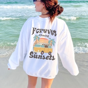 Oceancore Beach Shirt Forever Chasing Sunsets Sweatshirt with Back Graphic Shirt for Self Care and Beachy Vibes Has Two Side Design Unisex