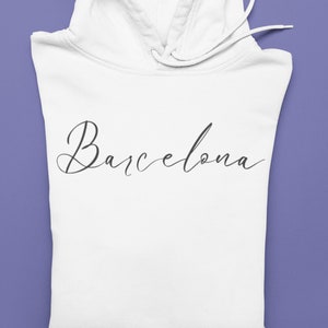 Barcelona souvenir hoodie with beautiful script font, Barcelona themed sweatshirt hoodie with pretty cursive text, Barcelona hoodie
