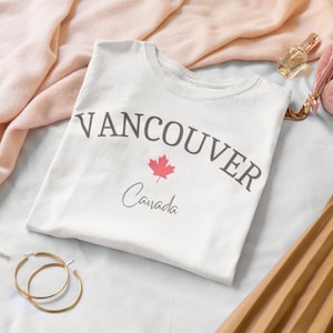 Vancouver Canada, Vancouver Shirt, Canada shirt, City Shirt, Souvenir Shirt, Travel Sweater, Oh Canada Tee, Vancouver Souvenir, Unisex