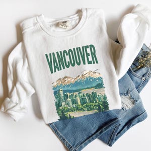 Vancouver Sweatshirt British Columbia Canada Comfort Colors® British Columbia Shirt, Canadian Pullover Unisex Soft and Comfortable Shirt