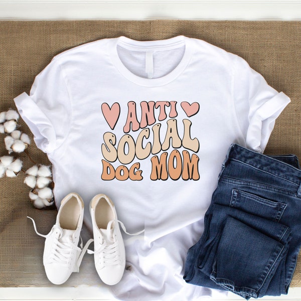 Anti Social Dog Mom Club, Anti-Social Dog Moms Club Shirt, Dog Mom Shirt, Dog Mom, Girlfriend Gift, Dog Hoodie, Dog Lover Shirt