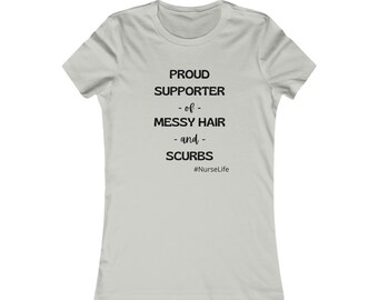 Messy Hair Scrubs NurseLife T-shirt, RN Nursing Student Gift