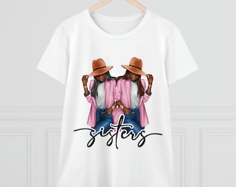 Sisters in Sisterhood Women's Midweight Cotton Tee