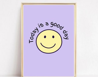 Good Day Print, Smiley Face Art, DIGITAL DOWNLOAD, Happy