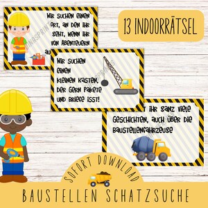 May include: A set of 13 printable indoor scavenger hunt clues for a construction-themed party. The clues feature illustrations of construction workers and vehicles, and the text "13 INDOORRÄTSEL" and "BAUSTELLEN SCHATZSUCHE".