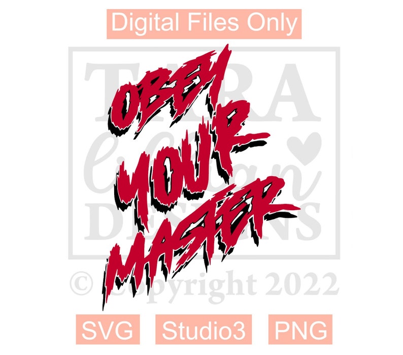 May include: Red and black graphic design with the text "Obey Your Master" in a bold, stylized font.
