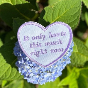 It Only Hurts This Much Right Now Iron On Patch - Eras Tour Accessories - Glow in the Dark