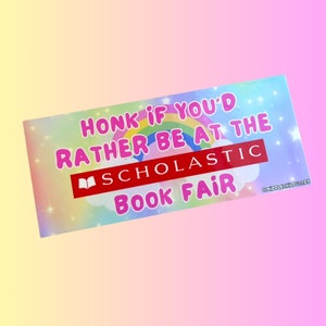 Scholastic book fair bumper sticker, colorful sticker, kidcore sticker, nostalgic sticker, weatherproof car decal, 90s kid, y2k sticker