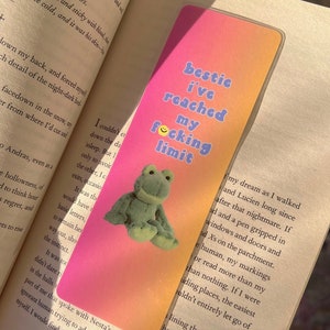 Frog bookmark, reached my f*cking limit, laminated bookmark, bestie, frog bookmark, y2k bookmark, millennial, gen z, booktok bookmark, pink