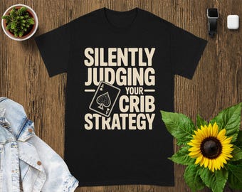 Funny Cribbage Player T-Shirt: Unisex Card Game Tee
