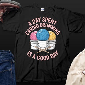 A Day Spent Cardio Drumming Is A Good Day Shirt, Funny Workout T-shirt, Fitness Enthusiast Gift, Graphic Tee for Gym Lovers