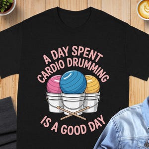 Funny Cardio Drumming Shirt, Fitness Enthusiast Tee, Drum Exercise Gift, Fun Workout Top, Drumming Lover Apparel