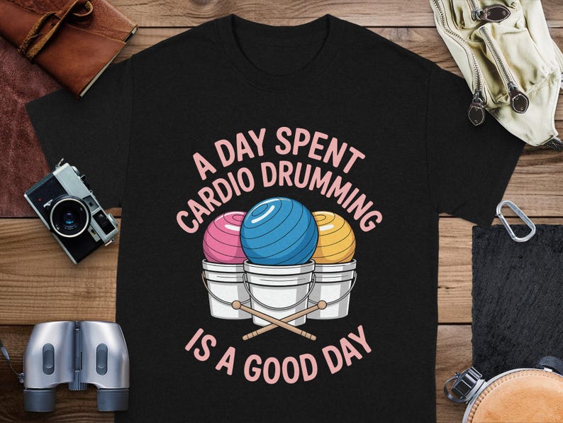 A Day Spent Cardio Drumming Is A Good Day Shirt, Funny Drumming Workout Tee, Drummers Gift, Cardio Lovers Shirt, Music Tee