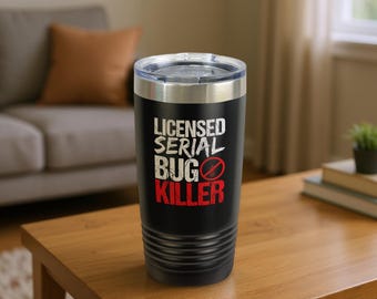 Pest Control Insulated Tumbler 20oz Stainless Steel Travel Mug Exterminator Gift Double Wall Vacuum Drinkware