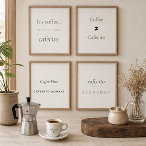 Puede incluir: Cuatro impresiones enmarcadas con citas sobre el café, incluyendo "It's coffee... but it's not cafecito." y "Coffee ≠ Cafecito." También se ve una cafetera italiana plateada y una taza de café blanca con texto "cafecito".