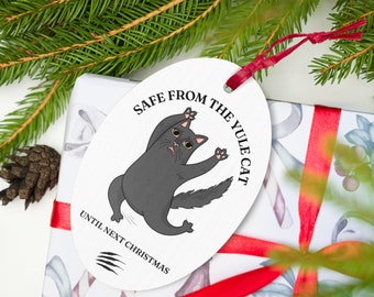 Yule Cat Christmas Ornament, Safe from the Icelandic Yule Cat.  Funny Christmas Ornament with the vicious Yule Cat that eats people.