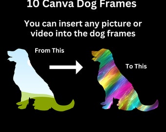Customizable Canva Dog Frames, Fill with any pattern, picture or video, Editable in Canva, Digital download file, perfect for dog lovers.
