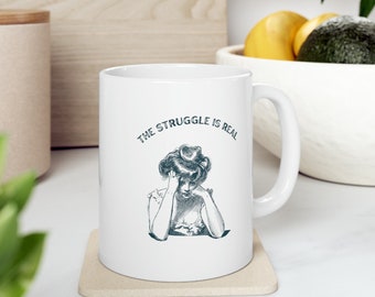 Feminist Ceramic Mug | The Struggle Is Real Coffee Cup | Women's Rights Gift | Activist drinkware | Retro Motivation Mug | Equality mug