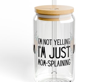 Funny Mother's Day Sipper Glass ,Adorable Libbey glass can for Mom 16oz glass jar with lid and straw, glass tumbler unique thoughtful gift