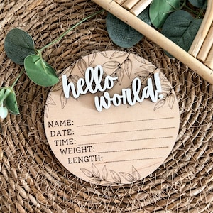 Hallo Welt | hallo welt | neue Baby Geburtsanzeige | Holzschild Schild Geschenk Babyparty | Geburt Baby Daten | Erinnerung Baby | graviertes Sig