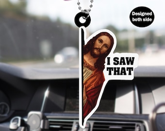 Jesus I Saw That Car Rear View Mirror Ornament, Jesus I Saw That Car Hanging Ornament, Funny Car Rear View Mirror Accessories Gift