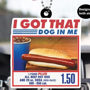I Got That Dog In Me Car Rear View Mirror Ornament,Car Hanging Ornament, I Got That Dog In Me Car Rear View Mirror Accessories Gift
