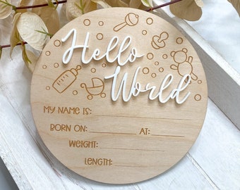 Birth Announcement Wooden Disc | Welcome To The World Photo Prop | Hello World Baby Arrival Milestone | Keepsake Gift For New Parents
