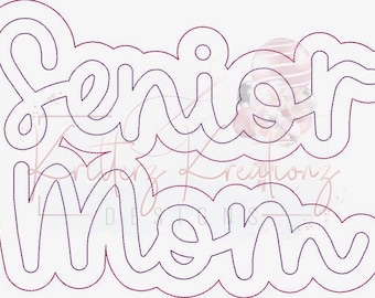 Senior Mom Double Applique Design. Senior Mom Offset Applique Design. Mom Design. Applique Design. Digital Embroidery Design. 8 Sizes.