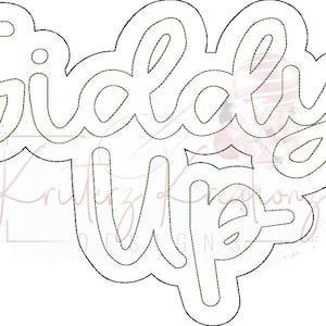 May include: A white die-cut design with the words "Giddy Up" in a stitched font. The design has a black outline and is suitable for crafting projects. The text is in a cursive style.
