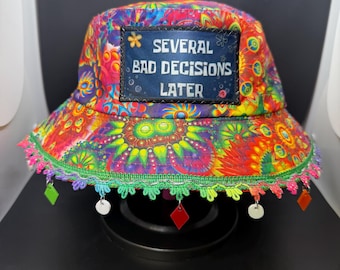 Several Bad Decisions Later OPTION 2 Bucket Hat / Festival Hat / Rave Hat - with or without charms or patch