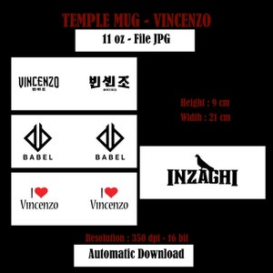 Puede incluir: Taza de cerámica blanca con texto negro que dice "Temple Mug - Vincenzo" y "11 oz - File JPG". La taza presenta varios logotipos en blanco y negro, incluyendo "Vincenzo", "빈센조", "BABEL" e "INZAGHI". La taza también tiene un corazón rojo con el texto "I Vincenzo" a cada lado.