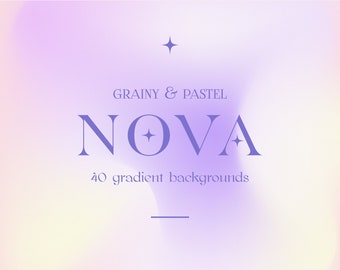 40 Nova Pastel Gradient Backgrounds, Grainy Textured, Social Media Gradients, Instagram Story Background