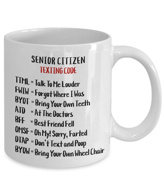 Senior Citizen Cell Phone Texting Retirement Funny Coffee Mug Gift
