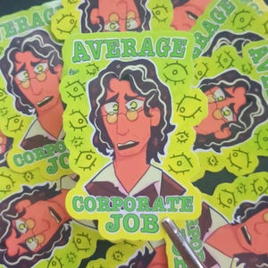 Magnus Archives Jonathan Sims ‘Average Corporate Job’ Sticker | 3x3” Glossy Vinyl
