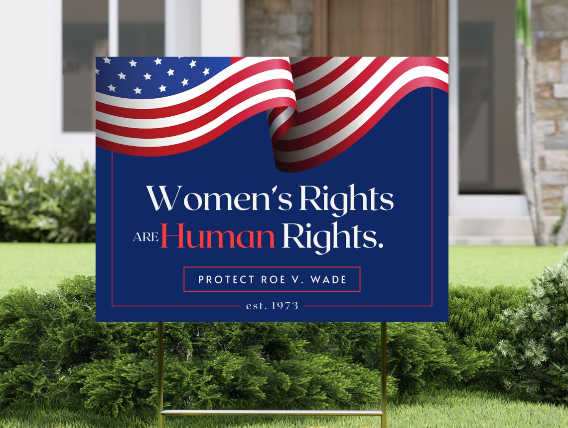 Women's Rights Are Human Rights Yard Sign Protect Roe V. Etsy