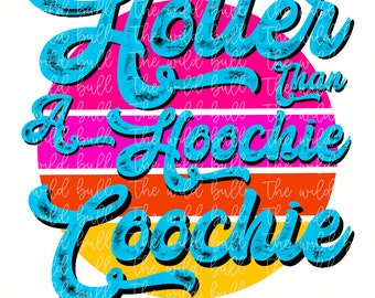 Descarga digital Más caliente que una hoochie coochie