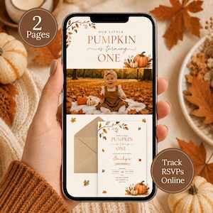 May include: A digital invitation template for a first birthday party displayed on a smartphone screen. The design features autumn leaves, pumpkins, and the text Our Little Pumpkin is turning ONE, including a photo placeholder and RSVP details.