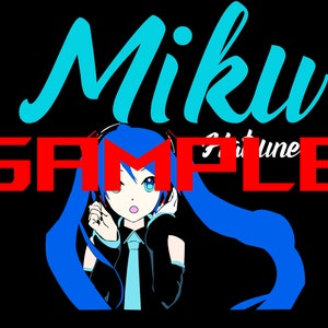 May include: Black graphic featuring the text "Miku" in light blue, with "SAMPLE" in red over an anime character with blue hair and headphones. The character is wearing a black outfit with a tie.