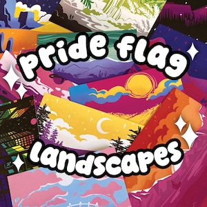 May include: A selection of colourful landscape art prints. The prints depict various scenes with vibrant colours, including sunsets, mountains, and celestial elements. The text "pride flag landscapes" is displayed in a bold, outlined font.